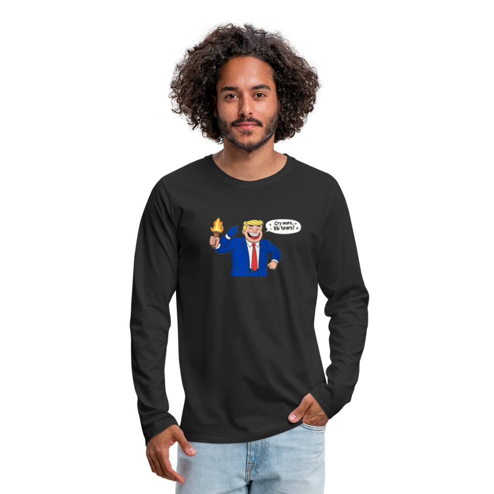 Cry More Liberal Tears Premium Long Sleeve T-Shirt - black