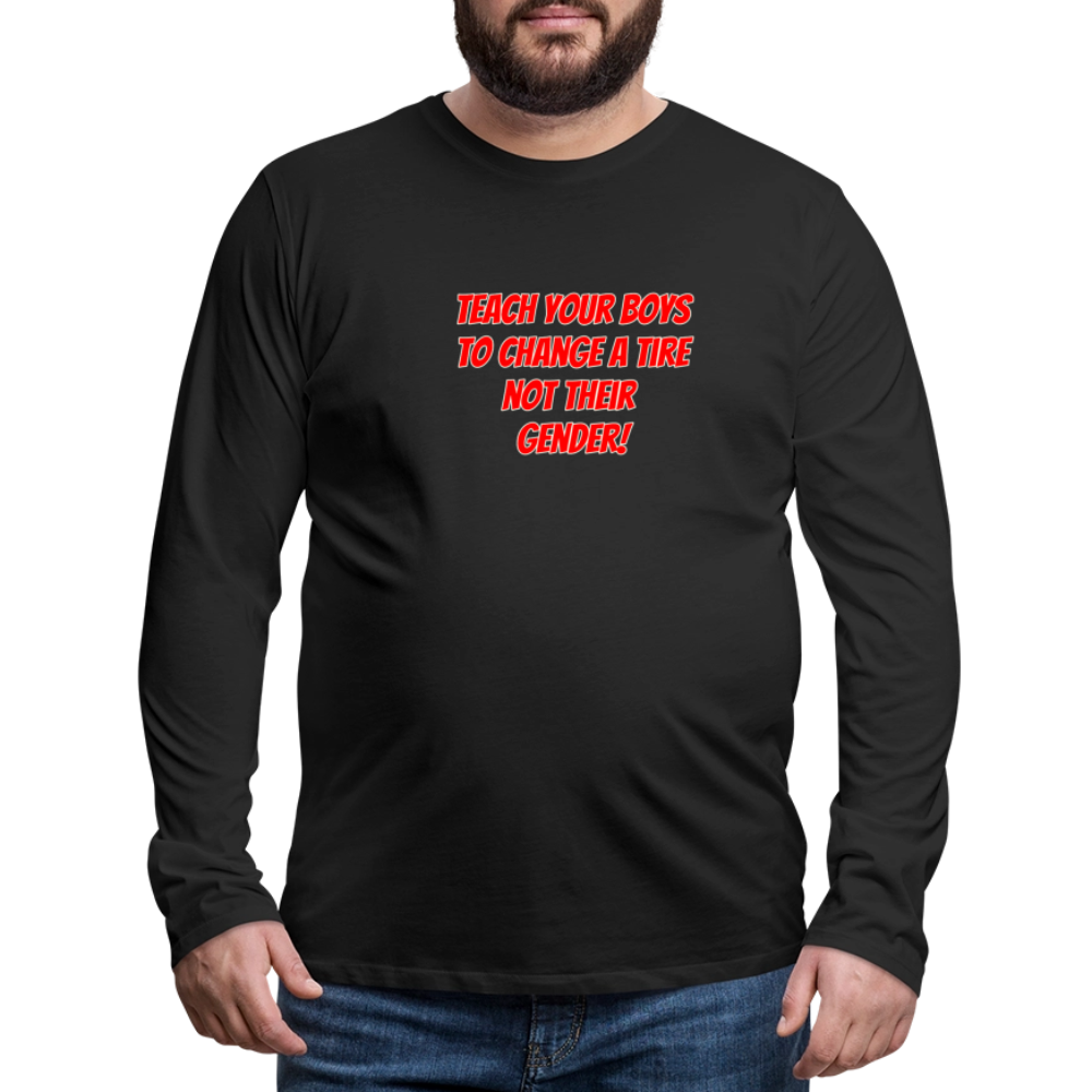 Teach Your Boys Premium Long Sleeve T-Shirt - black