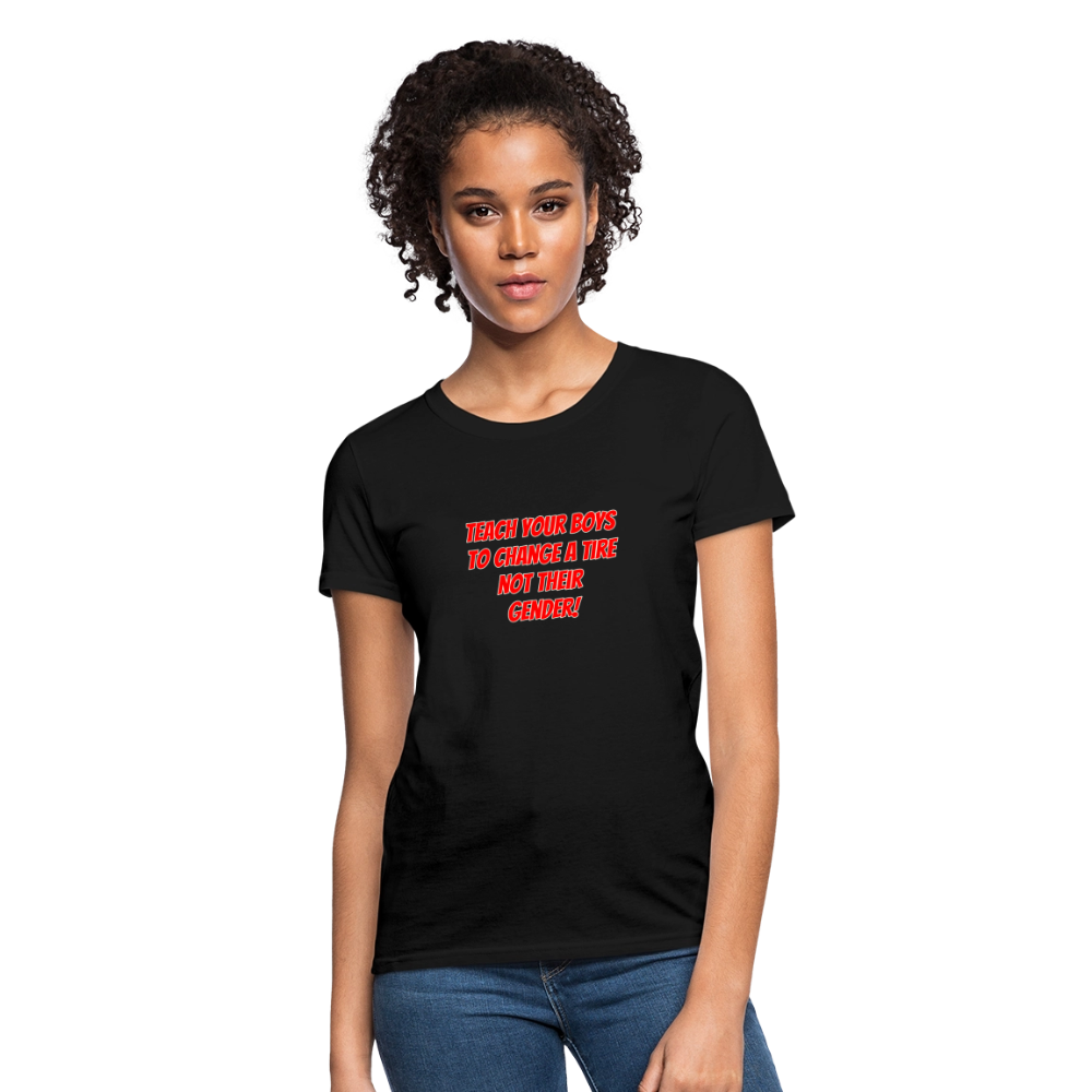 Teach Your Boys Women's T-Shirt - black
